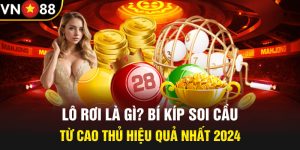 Lô Rơi Là Gì? Bí Kíp Soi Cầu Từ Cao Thủ Hiệu Quả Nhất 2024